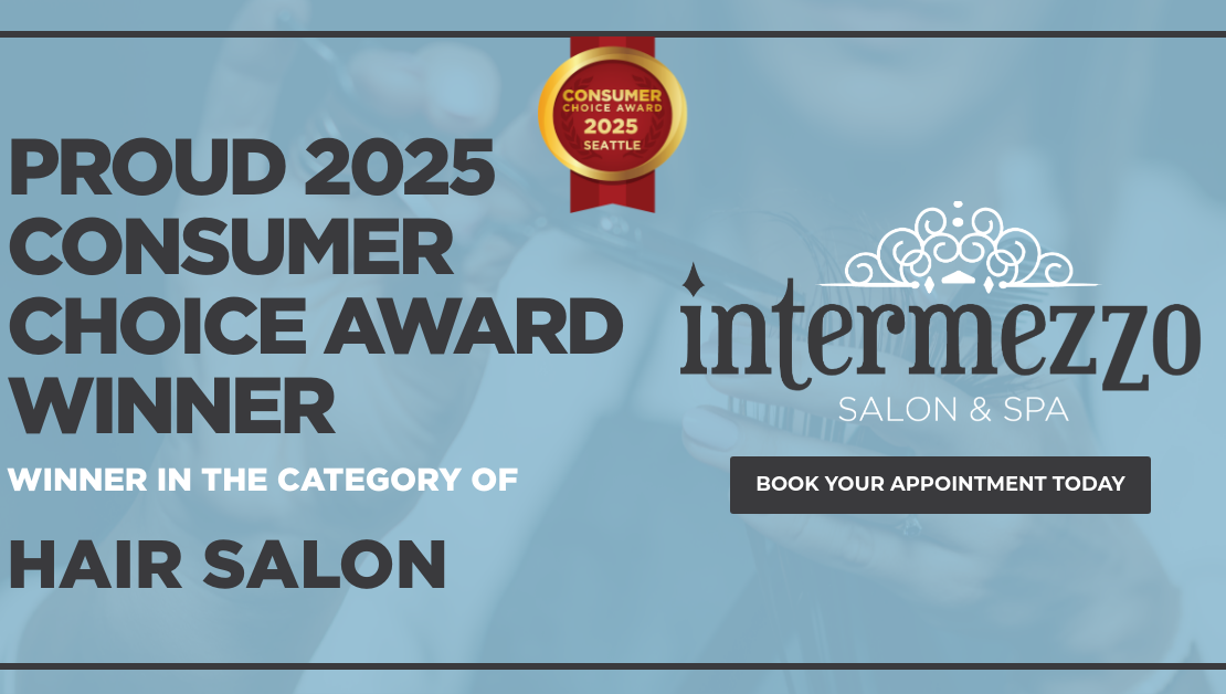 Intermezzo Salon & Spa is the Proud 2025 Consumer Choice Award Winner in the Hair Salon category
